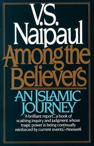 Among the Believers: An Islamic Journey cover