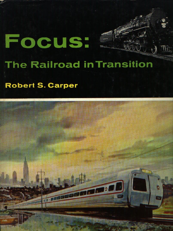 Focus: the railroad in transition cover