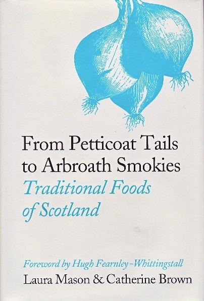 From Petticoat Tails to Arbroath Smokies: Traditional Foods of Scotland cover