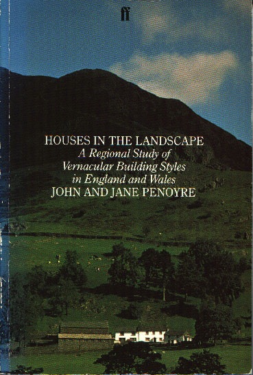 Houses in the landscape: A regional study of vernacular building styles in England and Wales cover