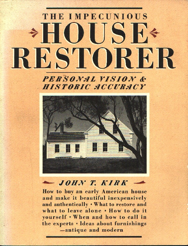 The Impecunious House Restorer: Personal Vision & Historic Accuracy cover