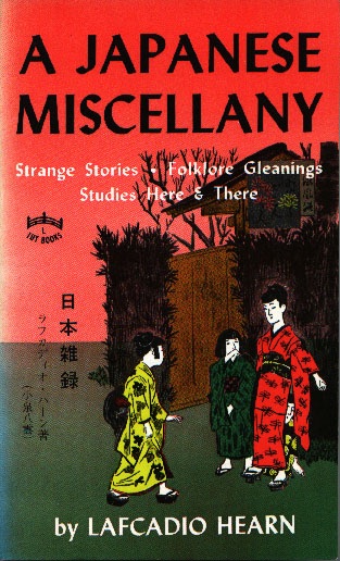 Japanese Miscellany, Strane stories, folklore gleanings, studies here and there cover