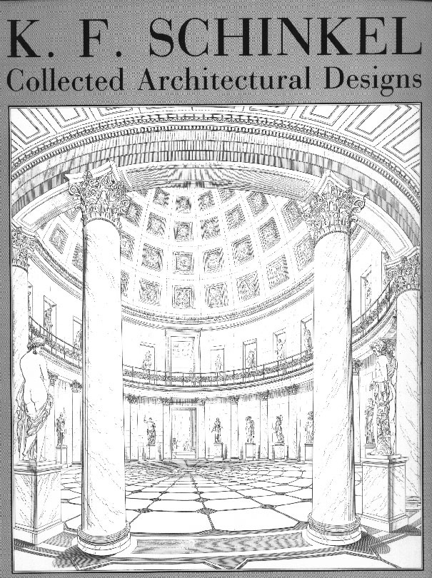 K.F. Schinkel: Collected Architectural Designs cover