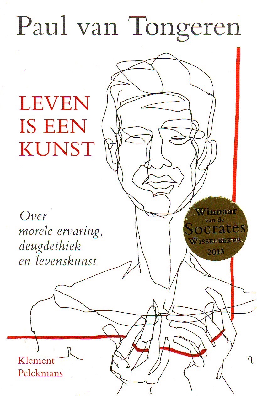 Leven is een kunst: over morele ervaring, deugdethiek en levenskunst cover