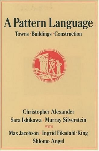 A Pattern Language : Towns, Buildings, Construction cover