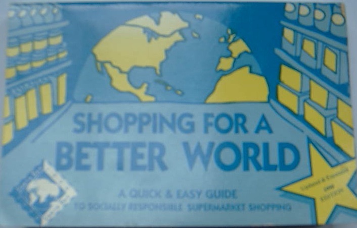 Shopping for a Better World, 1990: A Quick & Easy Guide to Socially Responsible Supermarket Shopping cover