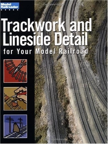Trackwork and Lineside Detail for Your Model Railroad cover