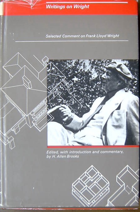Writings on Wright: Selected comment on Frank Lloyd Wright cover