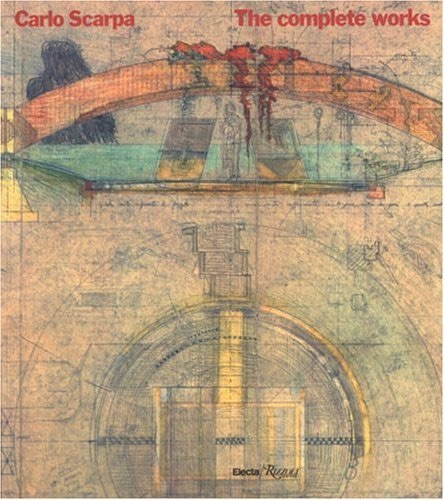 Carlo Scarpa : The Complete Works cover