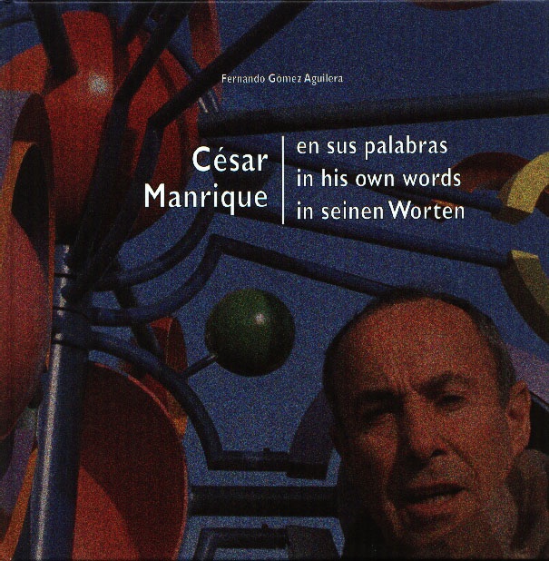 César Manrique: in his own words cover