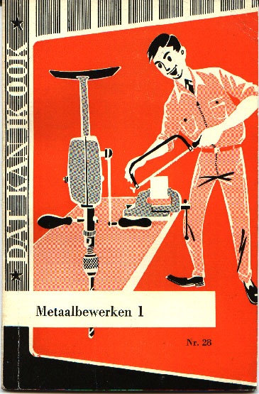 Dat kan ik ook deel 28 - Metaalbewerking deel 1 cover