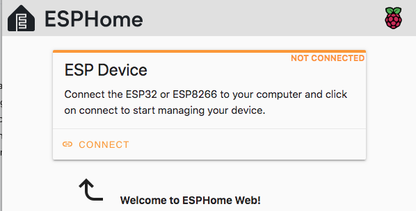 In ESPhome Web, select Connect